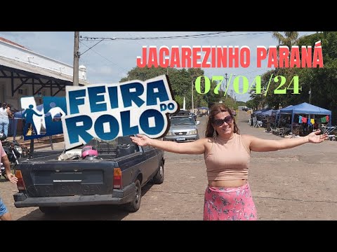 FEIRA DO ROLO JACAREZINHO PARANÁ 07/04/24