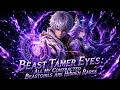 New Multi Sub Beast Tamer Eyes All My Contracted Beastgirls Are Hidden Rares Anime Animation