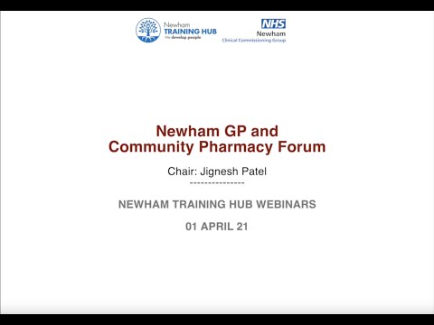 Newham GP and Community Pharmacy Forum - 01 Apr 21