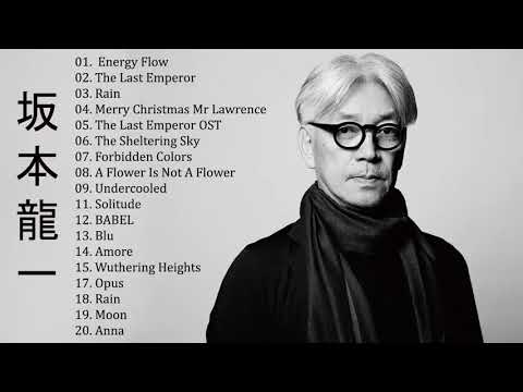 坂本 龍一 Ryuichi Sakamoto Full Album 2021   坂本 龍一 Ryuichi Sakamoto Best Of