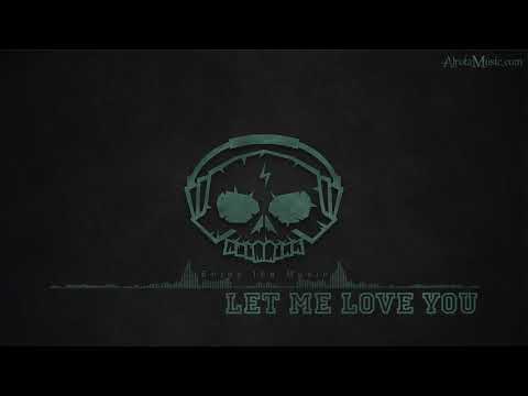 Let Me Love You by LIZOT & Jason Anousheh - [Electro, Pop Music]