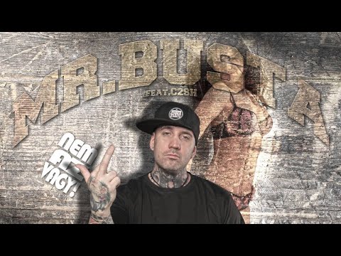 Mr.Busta - Nem Az Vagy! feat. C2SH (Bonus Track)