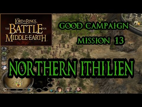 LOTR BFME Good Campaign: Mission 13 - Northern Ithilien