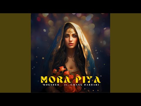 Mora Piya