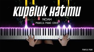 Download lagu KUPELUK HATIMU - NOAH | Piano Cover by Pianella Piano mp3 Download lagu KUPELUK HATIMU - NOAH | Piano Cover by Pianella Piano mp3