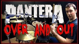 PANTERA - Over and Out - Drum Cover