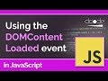 JavaScript Tutorial DOMContentLoaded Event When Is It Safe To Interact With The DOM