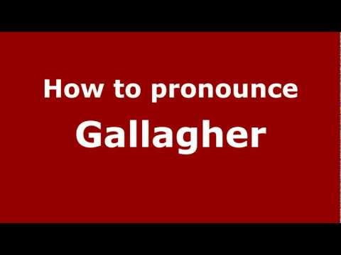 How to pronounce Gallagher