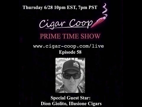 Prime Time Episode 58: Dion Giolito, Illusione Cigars