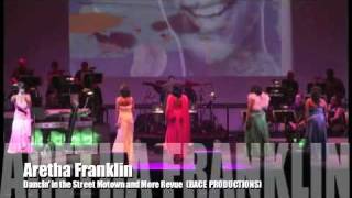 Dancin' in the Street Motown and More Revue 2011: Aretha Franklin Tribute