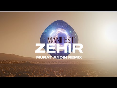 Manifest - Zehir (MURAT AYDIN REMIX)