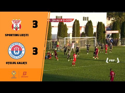 Cupa României Betano, grupe: Sporting Liești - Oțelul Galați 3-3, 28 octombrie 2025