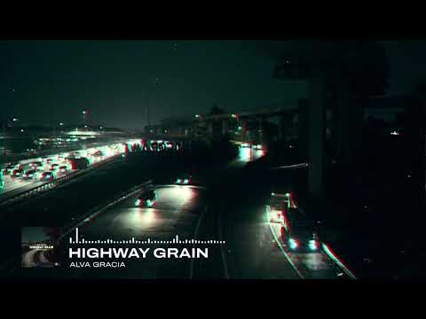Alva Gracia - Highway Grain
