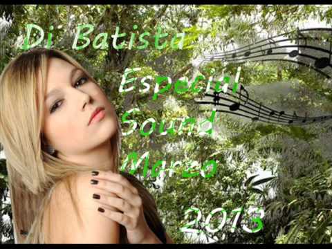 11 - Dj Batista Especial Sound Marzo 2013