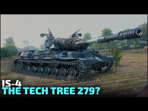 IS-4 - The Tech Tree 279e? | World of Tanks