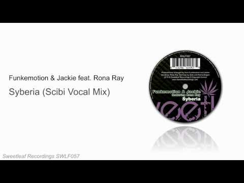 Funkemotion & Jackie feat. Rona Ray - Syberia (Scibi Vocal Mix)