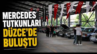 Mercedes Tutkunları Düzce’de Buluştu