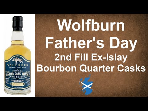 Wolfburn Father's Day 2nd Fill Ex-Islay Bourbon Quarter Casks Scotch Whisky Review by WhiskyJason