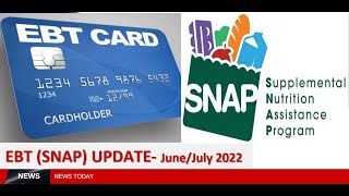 EBT SNAP UPDATE - BREAKING NEWS - JUNE/JULY 2022 NEW STATES APPROVED, REPLACEMENT SNAP PAYMENTS