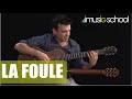 🎸"LA FOULE" d'EDITH PIAF - MASTERCLASS de GUITARE ACOUSTIQUE de Jean-Félix LALANNE sur imusic-school