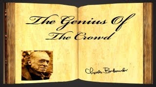 The Genius Of The Crowd by Charles Bukowski - Poetry Reading