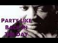 T.K. Soul - Party Like Back In The Day 
