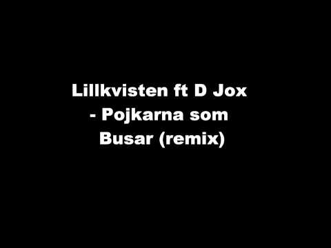 Lillkvisten ft D Jox - Pojkarna som busar