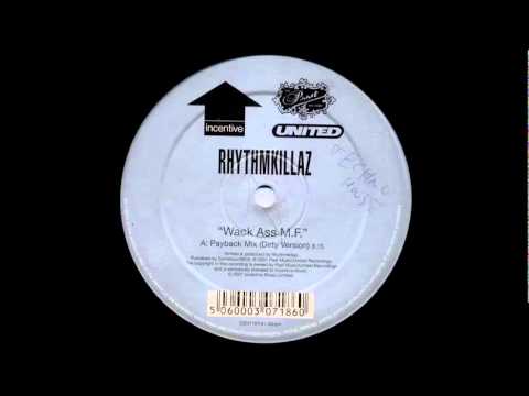 RhythmKillaz - Wack Ass M.F.