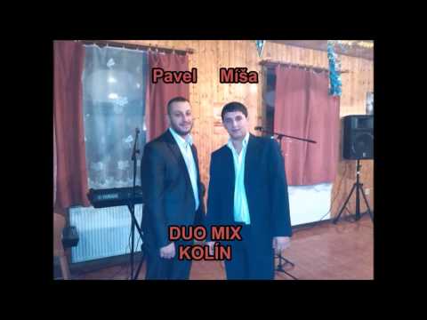 Duo Mix Kolín - DUO MIX KOLÍN - Mám jedného dobrého kamaráta