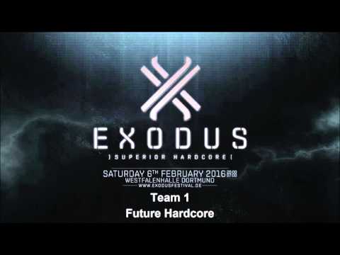 EXODUS Festival 2016 - Future Hardcore [Team 1]