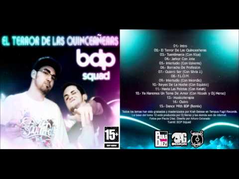 10.-Reyes de la noche (Con Equisté) - BDP Squad [El Terror De Las Quinceañeras]