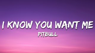 Pitbull - I Know You Want Me (Calle Ocho) (Letra / Lyrics)
