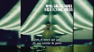 &quot;(I Wanna Live in a Dream in My) Record Machine&quot; - Noel Gallagher&#39;s High Flying Birds [Subtitulado]
