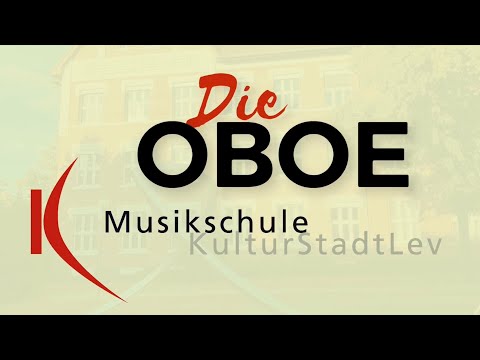 DIE OBOE - Dein Instrument!? - Richtig gut lernen an der Musikschule Leverkusen