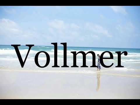 How To Pronounce Vollmer🌈🌈🌈🌈🌈🌈Pronunciation Of Vollmer