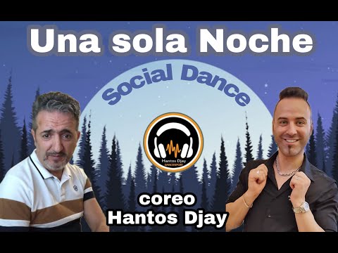 Balli di Gruppo || Una sola Noche || coreo Hantos Djay
