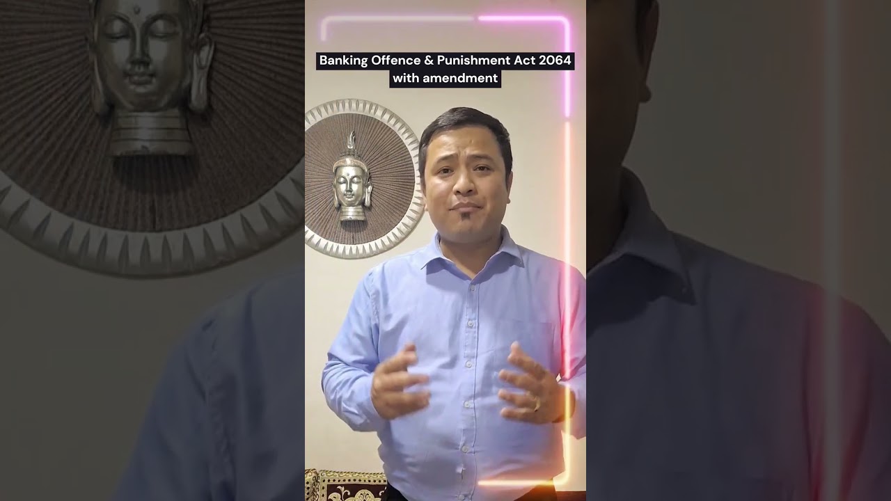 Banking Offence and Punishment Act 2064 with amendments #bankinglaw #nrb #news