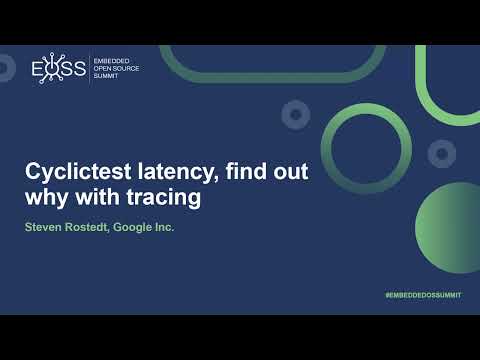 Cyclictest latency, find out why with tracing - Steven Rostedt, Google Inc.