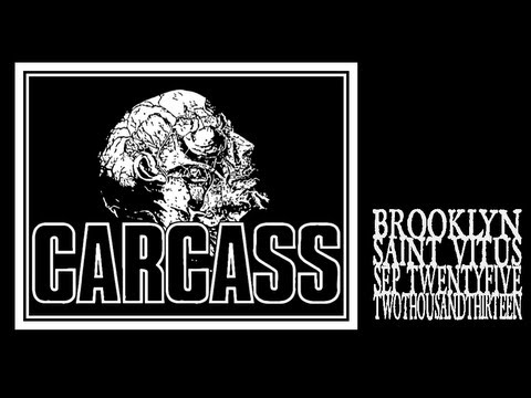 Carcass - Saint Vitus 2013 (Full Show)