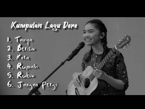 Dere Full Album | Kumpulan Lagu Dere