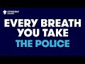 The Police -  Every Breath You Take (Karaoke with Lyrics)