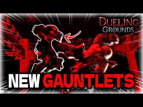 NEW GAUNTLETS Weapon is Absolutely INSANE! | Dueling Grounds