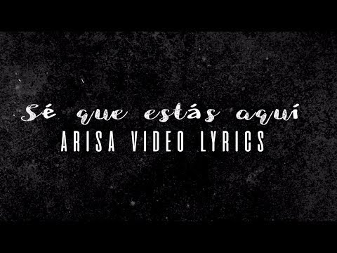 Arisa - Sé Que Estás Aquí (Video Lyrics)