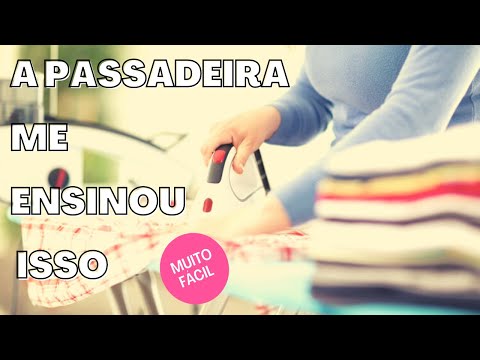 🔴 A PASSADEIRA ME ENSINOU ISSO,PASSA ROUPAS FÁCIL |Dicas Para Seu Dia a dia