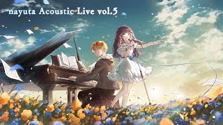 [Vtub] nayuta Acoustic Live vol.5 歌回