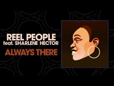 Reel People feat. Sharlene Hector - Always There