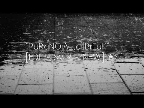 ^PaRaNOjA_JailBrEaK^ [FDL + SVIP + NEW] #2