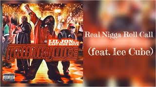 Lil Jon &amp; The East Side Boyz - Real N***a Roll Call (feat. Ice Cube) 432 Hz