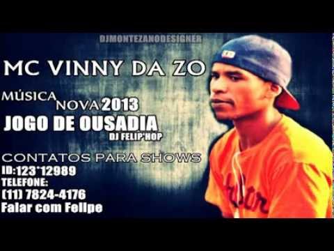 MC VINNY DA ZO - JOGO DE OUSADIA ( DJ FELIP'HOP) 2013
