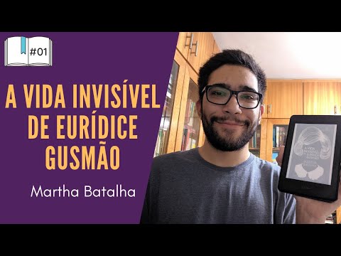 (#01) Resenha do livro A Vida Invisvel de Eurdice Gusmo, de Martha Batalha